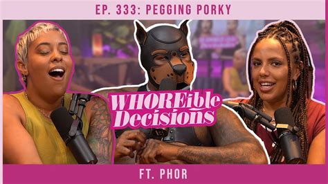 phor gets pegged|333: Peggin Porky (Ft. Phor) : r/WhoreibleDecisions